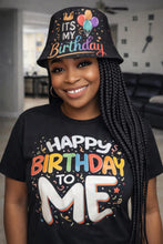 Load image into Gallery viewer, "Happy Birthday To Me" Tshirt- Black
